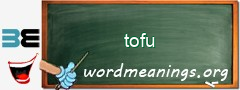 WordMeaning blackboard for tofu